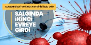 Kendinizi izole edini Koronavirüs salgın ikinci evreye girdi
