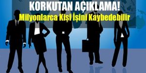 Bağcı: 50 milyon kişinin işini kaybetmesi bekleniyor