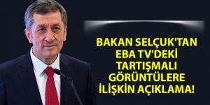 Bakan Selçuk'tan EBA TV'deki tartışmalı görüntülere ilişkin açıklama!