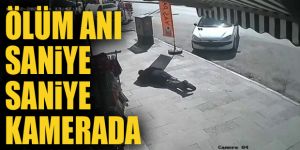 Kaldırımda yürüyen adamın ani ölümü kamerada!