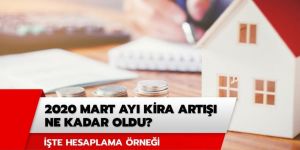 Mart ayı kira zam oranları belli oldu! İşte uygulanacak zam oranı