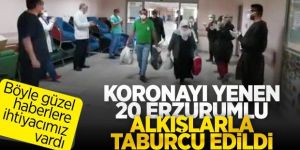 Erzurum’da tedavisi tamamlanan 20 hasta taburcu oldu