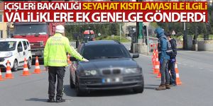 İçişleri'nden seyahat kısıtlamasına ilişkin istisnalara dair genelge