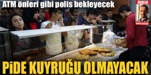 Erzurum'da pide kuyruğu olmayacak