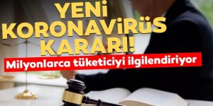 Yeni corona virüs kararı