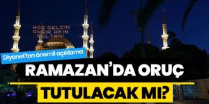 Diyanet: Sağlıklı bireylerin oruç tutması koronavirüsün yayılmasında özel risk oluşturmuyor