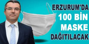 Erzurum'da 100 bin maske dağıtılacak