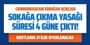31 ilimizde 23, 24, 25 ve 26 Nisan tarihlerinde sokağa çıkma yasağı