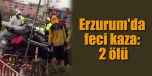 Erzurum’da feci kaza: 2 ölü