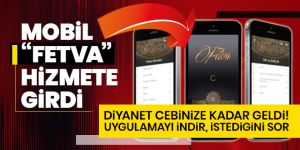 Diyanet'in "Fetva" uygulaması hizmete girdi