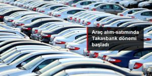 Araç alım-satım bedeli artık Takasbank aracılığıyla ödenebilecek