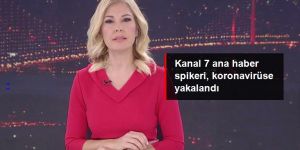 Kanal 7 haber spikeri Hülya Yürekli Seloni, koronavirüse yakalandı