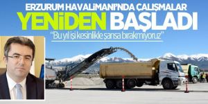 Havalimanı’nda çalışmalar yeniden başladı