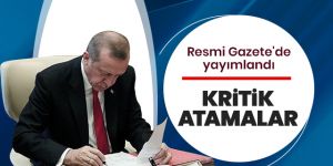 Erdoğan imzaladı: Atama kararları Resmi Gazete'de