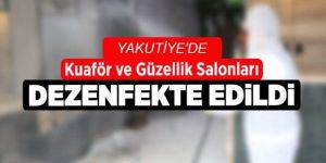 Yakutiye Belediyesi ekiplerince kuaför ve güzellik salonlarını dezenfekte edildi