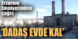 Erzurum polisinden eğlenceli "evde kal" çağrısı