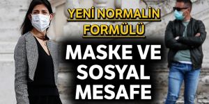 Yeni normalin formülü: Maske ve sosyal mesafe