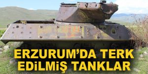 Erzurum'da terk edilmiş tanklar
