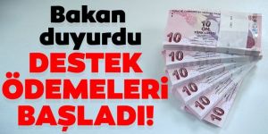 Bakan Pakdemirli duyurdu: Destek ödemeleri başladı