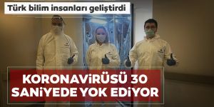 Türk profesör geliştirdi: 30 saniyede virüsü yok ediyor