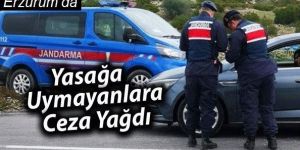 Erzurum’da kısıtlamaya uymayanlara ceza