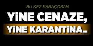 Erzurum’da bir köy karantinaya alındı