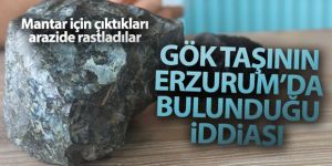 Gök taşının Erzurum’da bulunduğu iddiası
