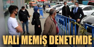 Vali Memiş, denetime çıktı...