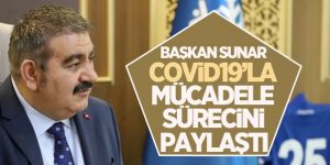 Sunar Covid19’la mücadele sürecini paylaştı