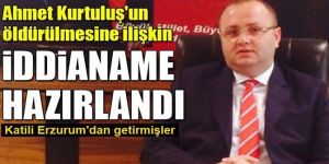 Tetikçiyi Erzurum'dan bulmuşlar!