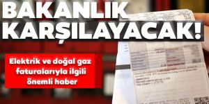 O tutarı bakanlık karşılayacak
