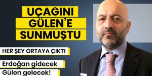 'Erdoğan gidecek Gülen gelecek'