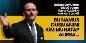 Bakan Soylu'dan Sözcü yazarına tepki