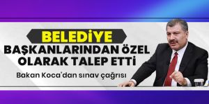 Bütün belediye başkanlarından özel olarak talep etti
