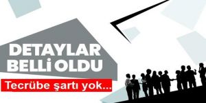 Detaylar belli oldu: Tecrübe şartı yok, esnek çalışma saati var