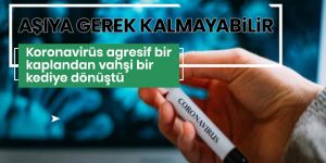 Aşıya gerek kalmayabilir!