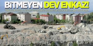Erzurum'da Bitmeyen dev enkaz!