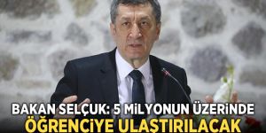 Bakan Selçuk açıkladı! 5 milyonun üzerinde öğrenciye ulaştırılacak