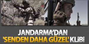 Jandarma'dan 'Senden daha güzel' klibi