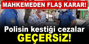 Kesilen salgın cezaları geçersiz