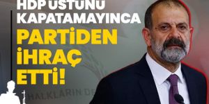 HDP Milletvekili Tuma Çelik, partisinden ihraç edildi