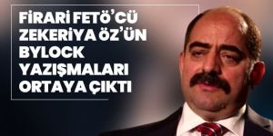Firari FETÖ'cü Zekeriya Öz'ün ByLock yazışmaları ortaya çıktı