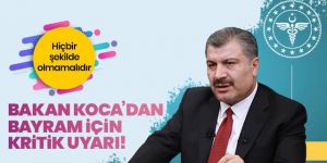 Koca'dan Kurban Bayramı için kritik uyarılar: Hiçbir şekilde olmamalıdır