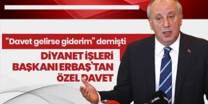 Muharrem İnce'ye Diyanet İşleri Başkanı Erbaş'tan davet gitti