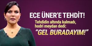 Ece Üner'den twitter tehditçisine hodri meydan: ''Gel buradayım!''