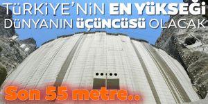 Türkiye'nin en yükseği dünyanın üçüncüsü olacak: