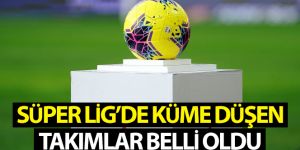 Süper Lig'de küme düşen takımlar belli oldu