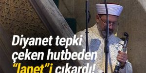 Diyanet sitesinden tartışmalı hutbenin ''lanet'' kısmı çıkarıldı