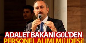 Bakan Gül'den personel alımı müjdesi!