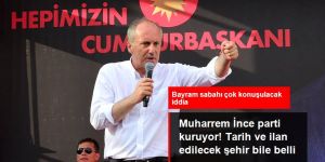 Ankara kulislerini hareketlendiren iddia: Muharrem İnce parti kuruyor